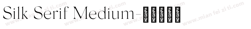 Silk Serif Medium字体转换